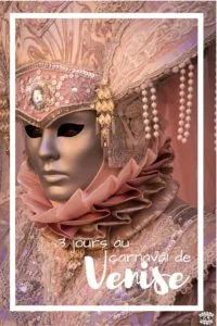 3 jours au carnaval de venise