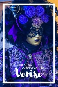 3 jours au carnaval de venise