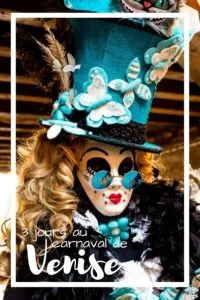 3 jours au carnaval de venise