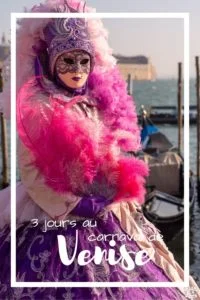 3 jours au carnaval de venise