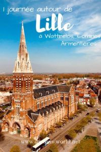 1 journée autour de Lille