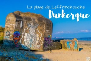 2 jours à Dunkerque la plage de Leffrinckoucke