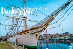 2 jours à Dunkerque le duchesse Anne