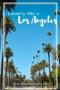 Los Angeles en 2 jours beverly hills Los Angeles en 2 jours beverly hills