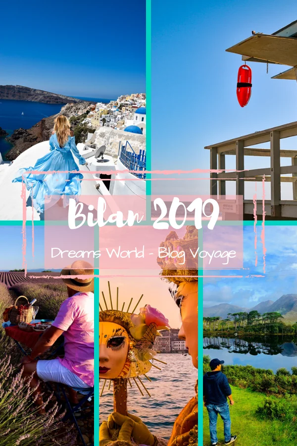 Bilan 2019 dreams world blog voyage