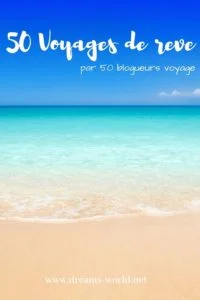 50 voyage de reves dreams world 50 voyage de reves dreams world