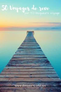 50 voyage de reves dreams world 50 voyage de reves dreams world
