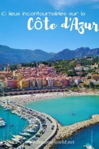 10 lieux incontournables sur la côte d'azur dreams world 12 10 lieux incontournables sur la côte d'azur dreams world 1