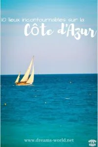 10 lieux incontournables sur la côte d'azur dreams world 2 10 lieux incontournables sur la côte d'azur dreams world 1
