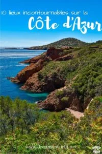 10 lieux incontournables sur la côte d'azur dreams world 7 10 lieux incontournables sur la côte d'azur dreams world 1