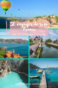 50 voyages de reve en france