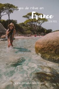 50 voyages de reve en france