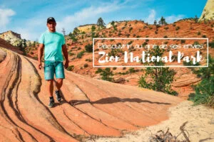 Visiter Zion National Park en 1 journée dremas world