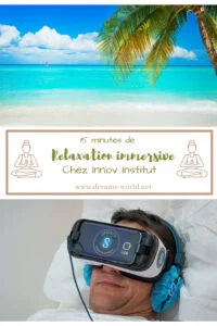 15 mn de relaxation immersive chez Innov Institut avis 15 mn de relaxation immersive chez Innov Institut avis