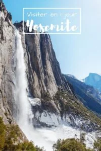 Visiter Yosemite en 1 jour