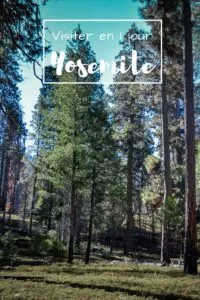 Visiter Yosemite en 1 jour