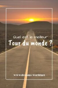 Quel est le meilleur tour du monde